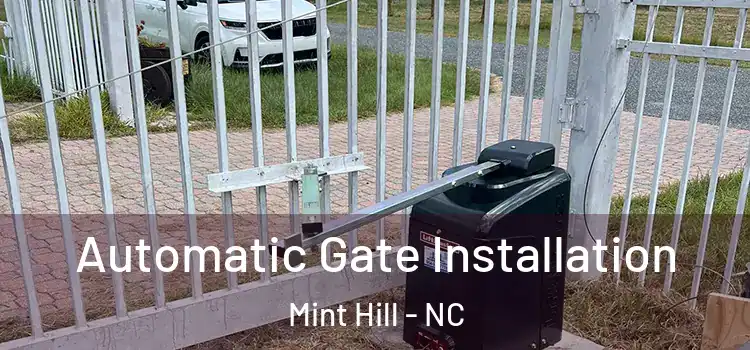Automatic Gate Installation Mint Hill - NC