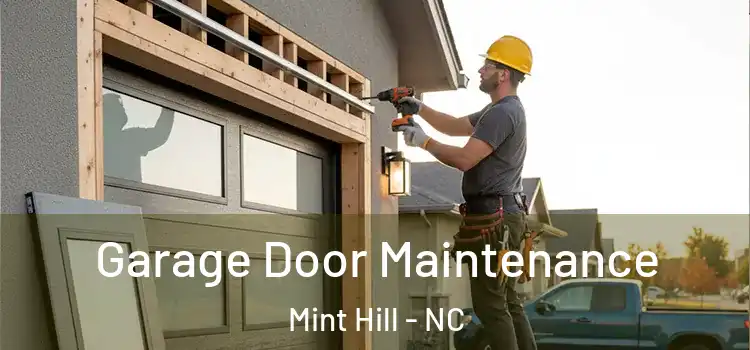  Garage Door Maintenance Mint Hill - NC
