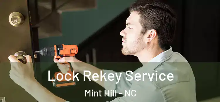 Lock Rekey Service Mint Hill - NC