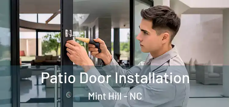 Patio Door Installation Mint Hill - NC