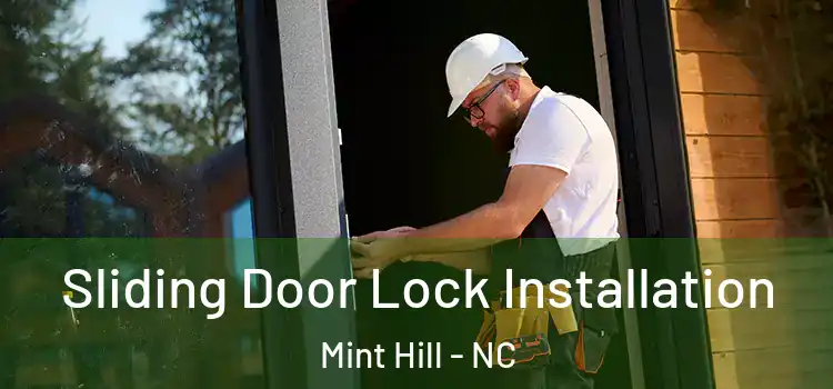 Sliding Door Lock Installation Mint Hill - NC