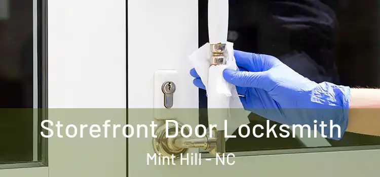Storefront Door Locksmith Mint Hill - NC